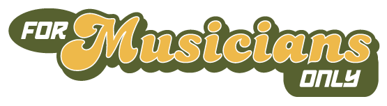 For Musicians Only
